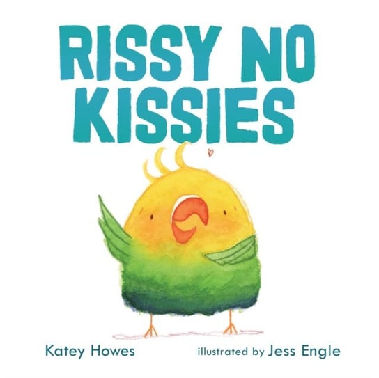 Rissy No Kissies Katey Howes, Willing Stephanie