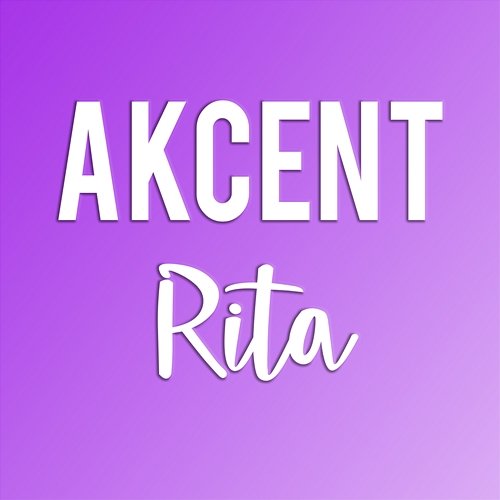 Rita Akcent