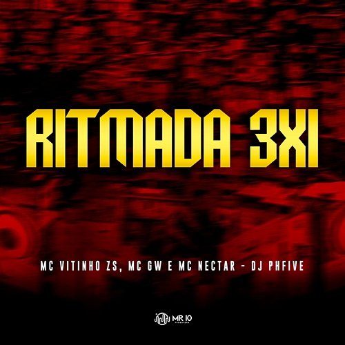Ritmada 3x1 Mc Vitinho ZS, Mc Gw & Mc Nectar feat. DJ PHFive
