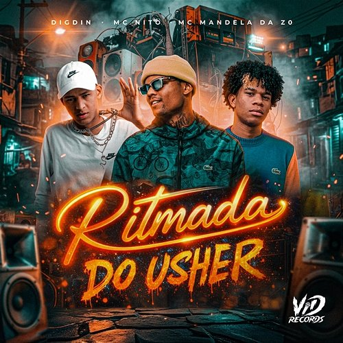 RITMADA DO USHER MC Mandela ZO, Digdin, MC Nito