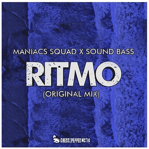 Ritmo (Original Mix) Maniacs Squad, SOUND BASS
