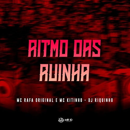 Ritmo das Ruinha MC Rafa Original, Mc Kitinho & Dj Riquinho