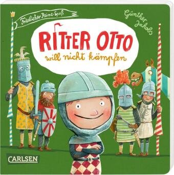 Ritter Otto will nicht kämpfen Carlsen Verlag