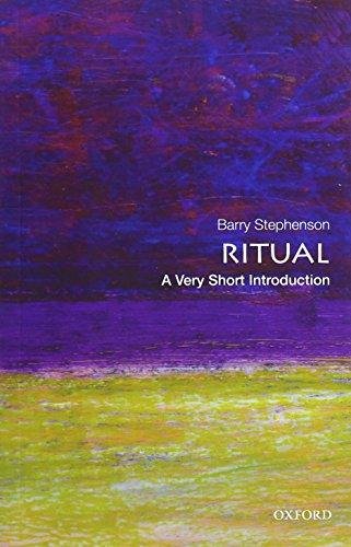 Ritual: A Very Short Introduction Stephenson Barry