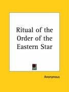 Oes Ritual First Edition Archive Ritual of the Order of the Eastern Star - Anonymous | Książka w Empik