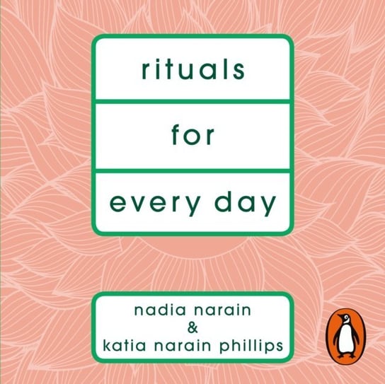 Rituals for Every Day - audiobook Phillips Katia Narain, Narain Nadia