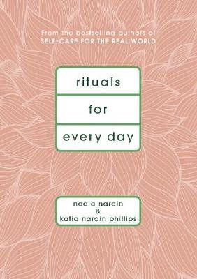 Rituals for Every Day Narain Nadia
