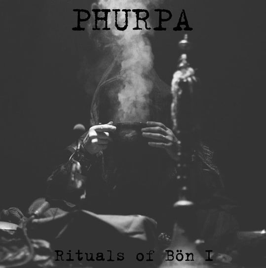 Rituals of Bon I Phurpa