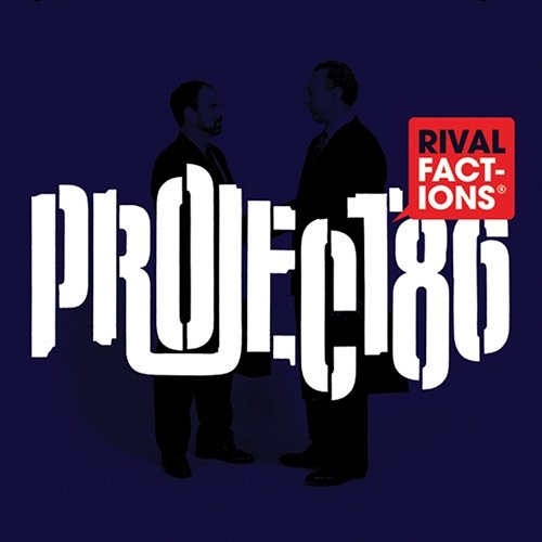 Rival Factions Project 86