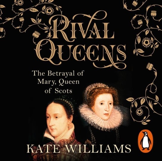 Rival Queens Williams Kate