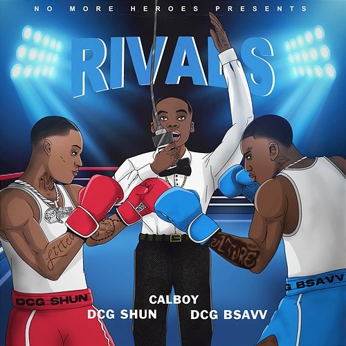 Rivals DCG Brothers, DCG SHUN, DCG BSAVV feat. Calboy