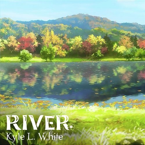 River Kyle L. White