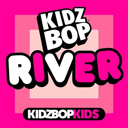 River Kidz Bop Kids