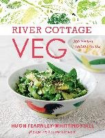 River Cottage Veg: 200 Inspired Vegetable Recipes Fearnley-Whittingstall Hugh