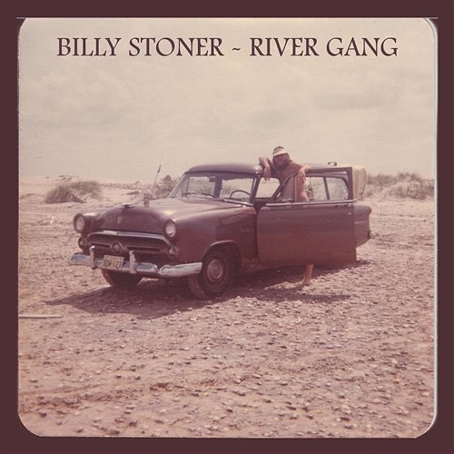 River Gang Billy Stoner