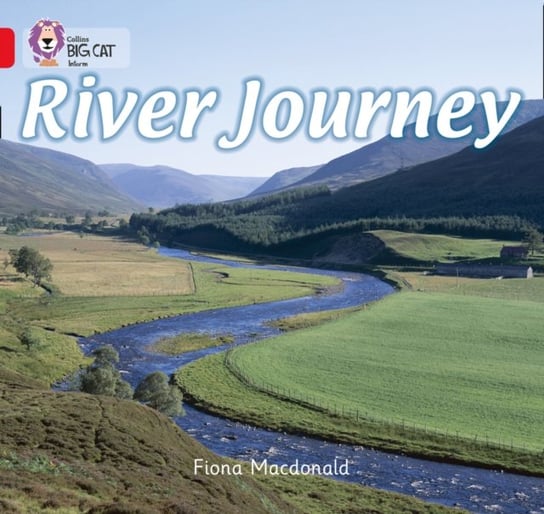 River Journey: Band 02bRed B Macdonald Fiona