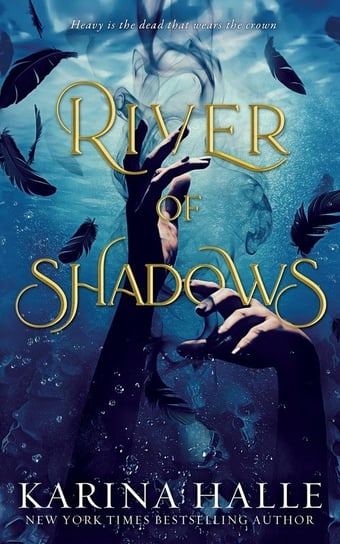 River of Shadows (Underworld Gods #1) Halle Karina