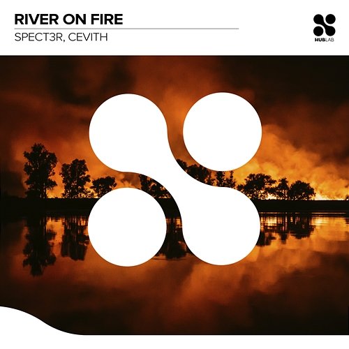 River On Fire SPECT3R, Cevith
