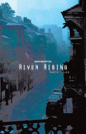 River Rising Morton Mary