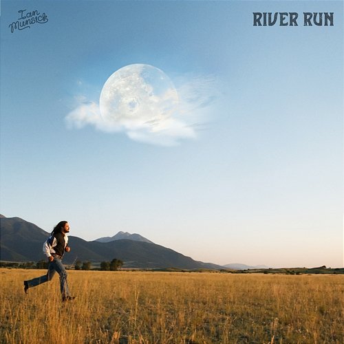 River Run Ian Munsick