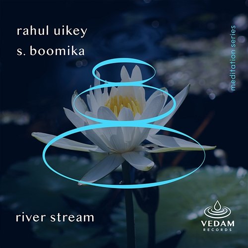 River Stream Vedam, Rahul Uikey, S. Boomika
