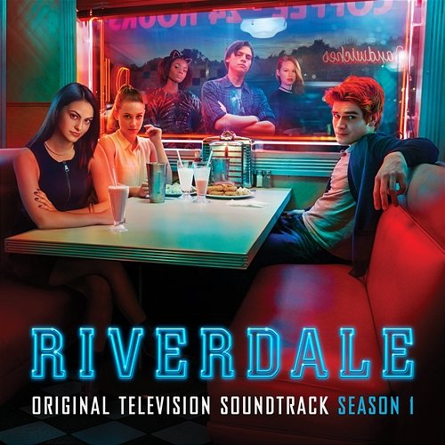 Riverdale: Season 1 (Original Television Soundtrack) Riverdale Cast