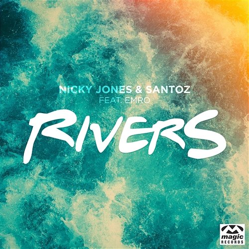 Rivers Nicky Jones & Santoz feat. Emro