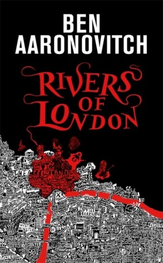 Rivers of London (The 10th Anniversary Special Edition) Aaronovitch Ben