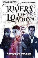 Rivers of London Volume 4: Detective Stories Aaronovitch Ben