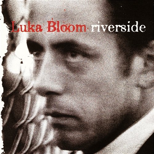 Riverside Luka Bloom