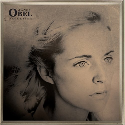 Riverside Agnes Obel