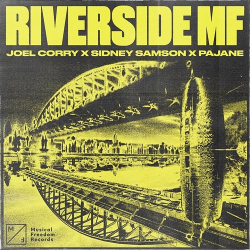 Riverside MF Joel Corry x Sidney Samson x PAJANE