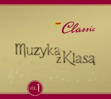 RMF Classic: Muzyka z klasą. Volume 1 Various Artists
