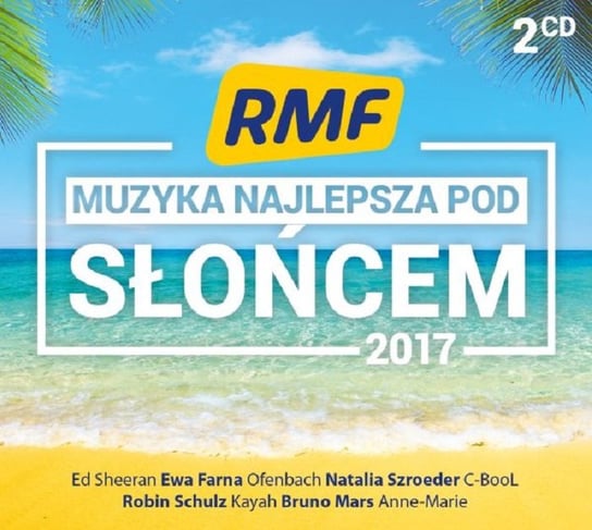 RMF FM: Muzyka najlepsza pod słońcem 2017 Various Artists