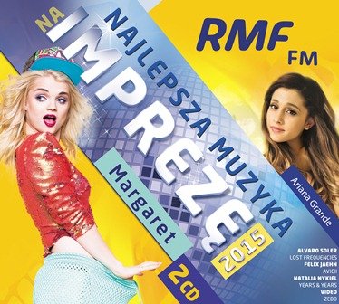 RMF FM Najlepsza muzyka na imprezę 2015 Various Artists