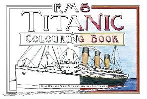 RMS Titanic Colouring Book Hall Steve