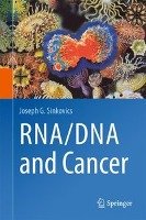RNA/DNA & CANCER Sinkovics Joseph G.