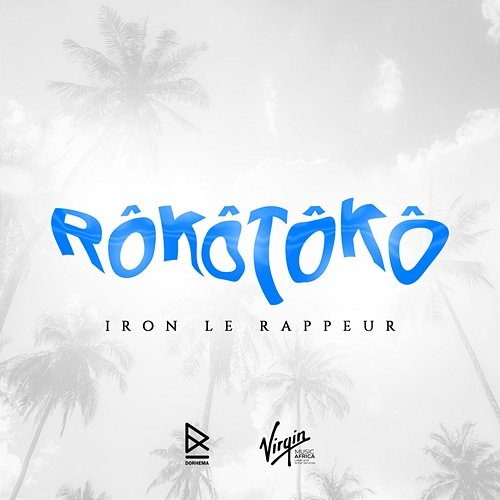 Rôkôtôkô Iron le rappeur