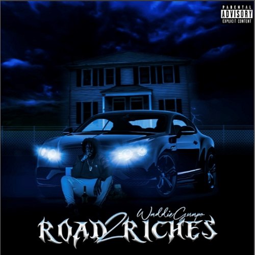 Road 2 Riches 2 Waddie Guapo