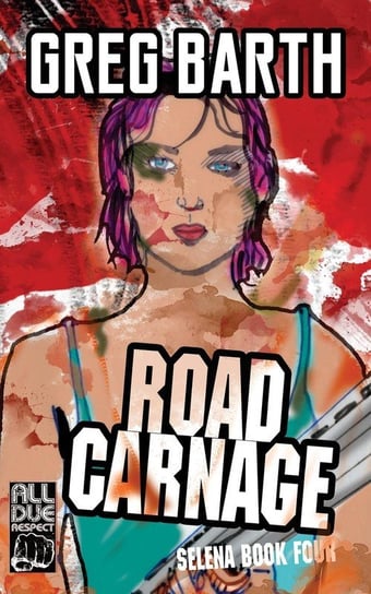 Road Carnage Barth Greg