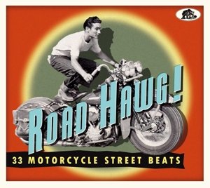 Road Hawg! 33 Motorcycle Street Beats Various Artists