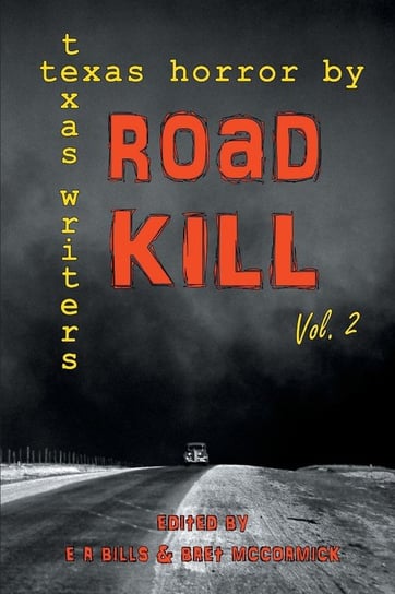 Road Kill Wild Horse Media Group LLC