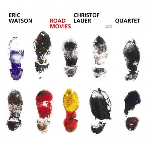 Road Movies Watson Eric, Christof Lauer Quartet