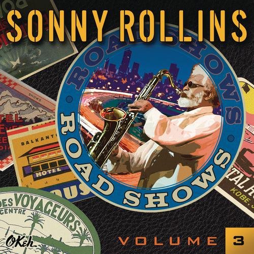 Road Shows. Volume 3 Rollins Sonny