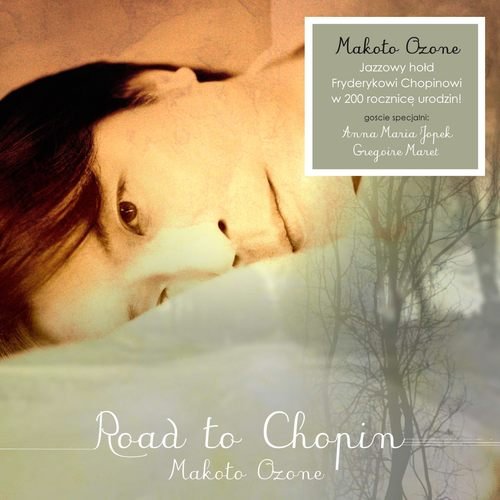 Road to Chopin PL Ozone Makoto, Jopek Anna Maria, Maret Gregoire