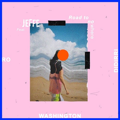 Road to Nowhere JEFFE feat. Ro, Didirri, Meg Washington
