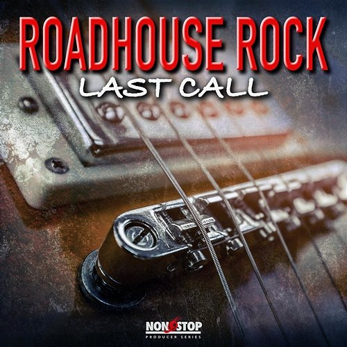 Roadhouse Rock: Last Call Daniel Y Buehner, Tyler Douglas Cain