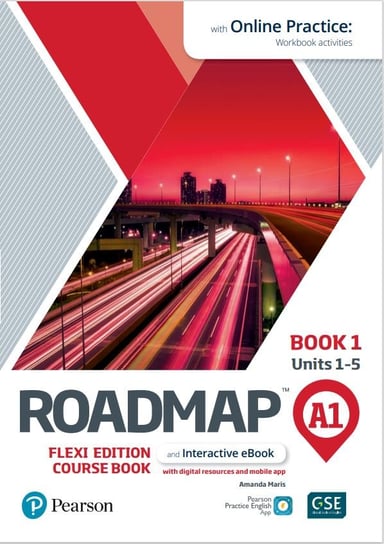 Roadmap A1. Flexi Edition. Course Book 1 and Interactive eBook with Online Practice Access Opracowanie zbiorowe