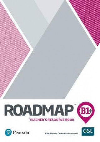 Roadmap B1+ Teacher's Book with Digital Resources & Assessment Package Opracowanie zbiorowe