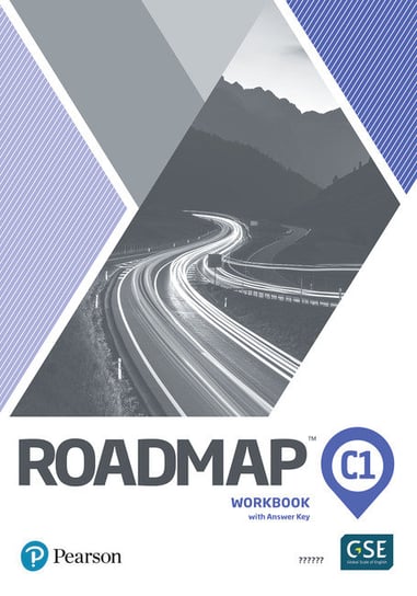 Roadmap C1. Workbook with Answer Key Warwick Lindsay